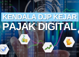 DJP Ungkap Sejumlah Kendala Kejar Pajak Ekonomi Digital