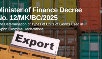 Minister of Finance Decree No. 12/MK/BC/2025 on the Determination of Types of Units of Goods Used in Export Customs Declarations